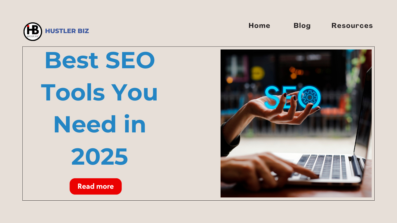 Best SEO Tools You Need in 2025